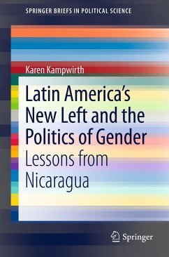 Latin America's New Left and the Politics of Gender (eBook, PDF) - Kampwirth, Karen