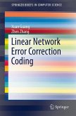 Linear Network Error Correction Coding (eBook, PDF)