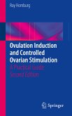 Ovulation Induction and Controlled Ovarian Stimulation (eBook, PDF)