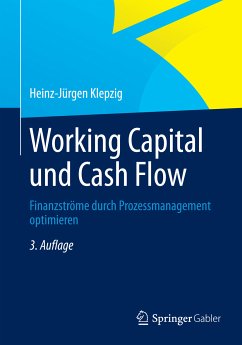 Working Capital und Cash Flow (eBook, PDF) - Klepzig, Heinz-Jürgen