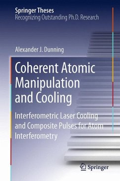 Coherent Atomic Manipulation and Cooling (eBook, PDF) - Dunning, Alexander J.