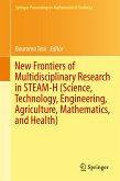 New Frontiers of Multidisciplinary Research in STEAM-H (Science, Technology, Engineering, Agriculture, Mathematics, and Health) (eBook, PDF)