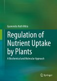 Regulation of Nutrient Uptake by Plants (eBook, PDF)