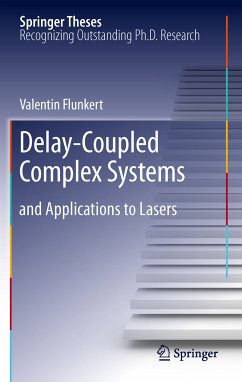 Delay-Coupled Complex Systems (eBook, PDF) - Flunkert, Valentin