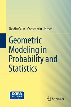 Geometric Modeling in Probability and Statistics (eBook, PDF) - Calin, Ovidiu; Udriste, Constantin