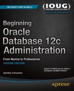Beginning Oracle Database 12c Administration (eBook, PDF) - Fernandez, Ignatius