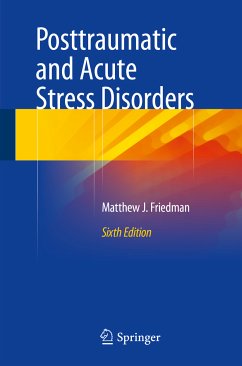 Posttraumatic and Acute Stress Disorders (eBook, PDF) - Friedman, Matthew J.