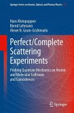 Perfect/Complete Scattering Experiments (eBook, PDF)