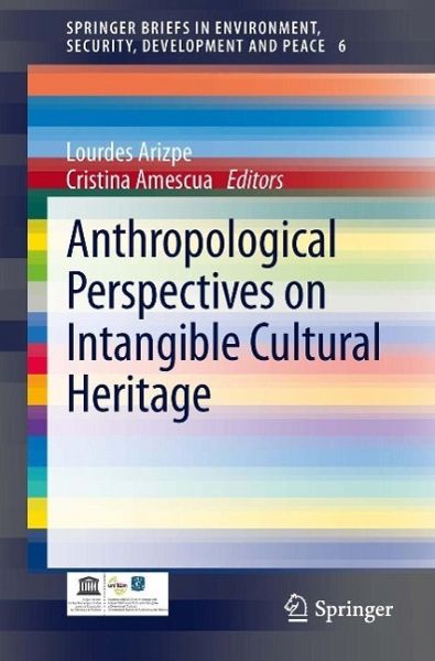 Anthropological Perspectives on Intangible Cultural Heritage (eBook, PDF) Anthropological Perspectives on Intangible Cultural Heritage (eBook, PDF)