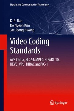 Video coding standards (eBook, PDF) - Rao, K.R.; Kim, Do Nyeon; Hwang, Jae Jeong