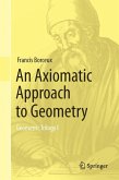 An Axiomatic Approach to Geometry (eBook, PDF)