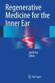 Regenerative Medicine for the Inner Ear (eBook, PDF)