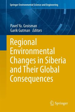 Regional Environmental Changes in Siberia and Their Global Consequences (eBook, PDF)