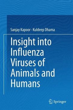 Insight into Influenza Viruses of Animals and Humans (eBook, PDF) - Kapoor, Sanjay; Dhama, Kuldeep