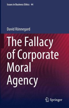 The Fallacy of Corporate Moral Agency (eBook, PDF) - Rönnegard, David
