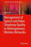Management of Speech and Video Telephony Quality in Heterogeneous Wireless Networks (eBook, PDF)