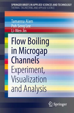 Flow Boiling in Microgap Channels (eBook, PDF) - Alam, Tamanna; Lee, Poh Seng; Jin, Liwen