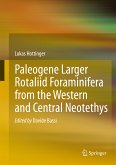 Paleogene larger rotaliid foraminifera from the western and central Neotethys (eBook, PDF)