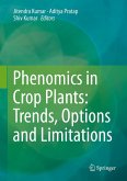 Phenomics in Crop Plants: Trends, Options and Limitations (eBook, PDF)