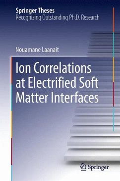 Ion Correlations at Electrified Soft Matter Interfaces (eBook, PDF) - Laanait, Nouamane