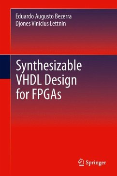 Synthesizable VHDL Design for FPGAs (eBook, PDF) - Bezerra, Eduardo Augusto; Lettnin, Djones Vinicius