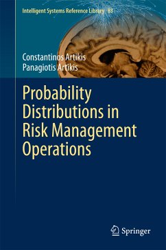 Probability Distributions in Risk Management Operations (eBook, PDF) - Artikis, Constantinos; Artikis, Panagiotis