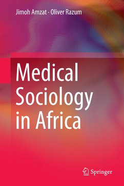 Medical Sociology in Africa (eBook, PDF) - Amzat, Jimoh; Razum, Oliver