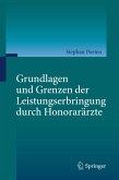 Grundlagen und Grenzen der Leistungserbringung durch Honorarärzte (eBook, PDF)