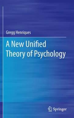 A New Unified Theory of Psychology (eBook, PDF) - Henriques, Gregg