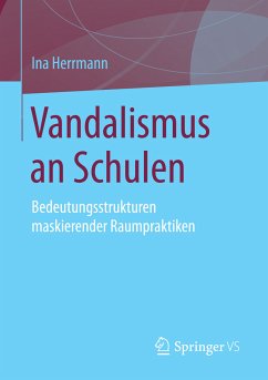 Vandalismus an Schulen (eBook, PDF) - Herrmann, Ina