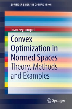 Convex Optimization in Normed Spaces (eBook, PDF) - Peypouquet, Juan