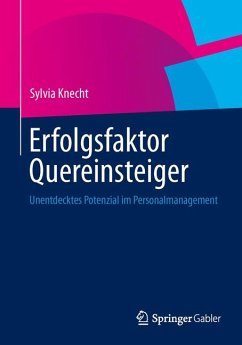 Erfolgsfaktor Quereinsteiger (eBook, PDF) - Knecht, Sylvia
