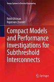 Compact Models and Performance Investigations for Subthreshold Interconnects (eBook, PDF)