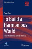 To Build a Harmonious World (eBook, PDF)