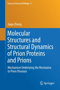 Molecular Structures and Structural Dynamics of Prion Proteins and Prions (eBook, PDF) - Zhang, Jiapu