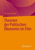 Theorien der Politischen Ökonomie im Film (eBook, PDF)