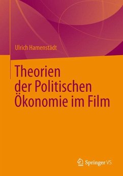 Theorien der Politischen Ökonomie im Film (eBook, PDF) - Hamenstädt, Ulrich