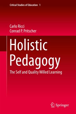 Holistic Pedagogy (eBook, PDF) - Ricci, Carlo; Pritscher, Conrad P.