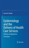 Epidemiology and the Delivery of Health Care Services (eBook, PDF)