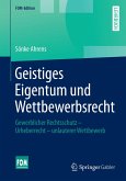 Geistiges Eigentum und Wettbewerbsrecht (eBook, PDF)