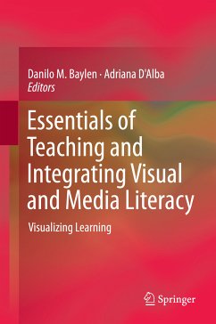 Essentials of Teaching and Integrating Visual and Media Literacy (eBook, PDF)