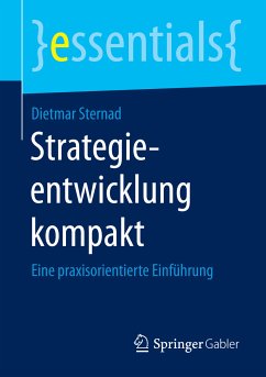 Strategieentwicklung kompakt (eBook, PDF) - Sternad, Dietmar