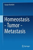 Homeostasis - Tumor - Metastasis (eBook, PDF)