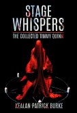 Stage Whispers: The Collected Timmy Quinn (The Timmy Quinn Series, #6) (eBook, ePUB)