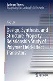 Design, Synthesis, and Structure-Property Relationship Study of Polymer Field-Effect Transistors (eBook, PDF)