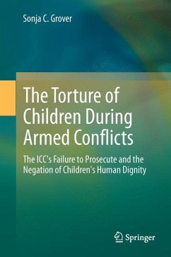 The Torture of Children During Armed Conflicts (eBook, PDF) - Grover, Sonja C.