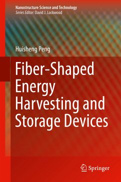 Fiber-Shaped Energy Harvesting and Storage Devices (eBook, PDF) - Peng, Huisheng