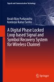 A Digital Phase Locked Loop based Signal and Symbol Recovery System for Wireless Channel (eBook, PDF)