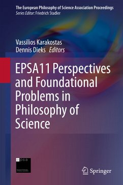 EPSA11 Perspectives and Foundational Problems in Philosophy of Science (eBook, PDF)