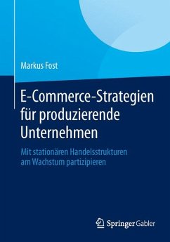 E-Commerce-Strategien für produzierende Unternehmen (eBook, PDF) - Fost, Markus